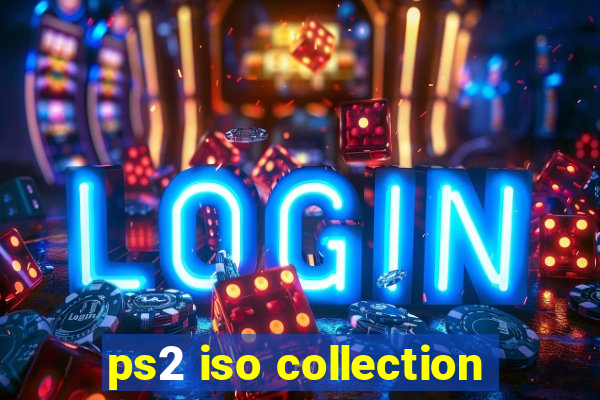 ps2 iso collection